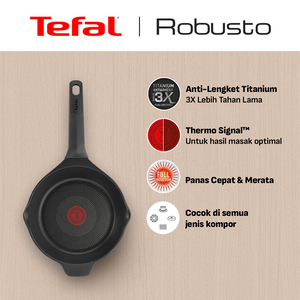 Tefal Robusto Titanium 3X – Wajan Anti Lengket Premium, Bisa Semua Kompor